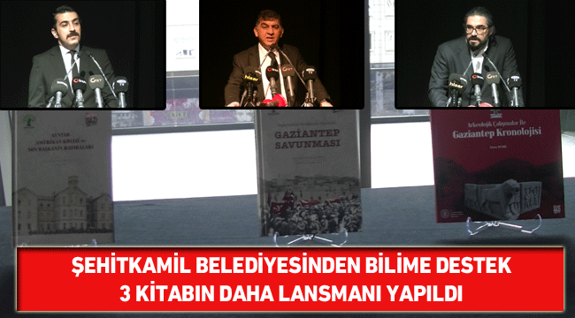 Şehitkamil Belediyesinden bilime destek: 3 kitabın daha lansmanı yapıldı