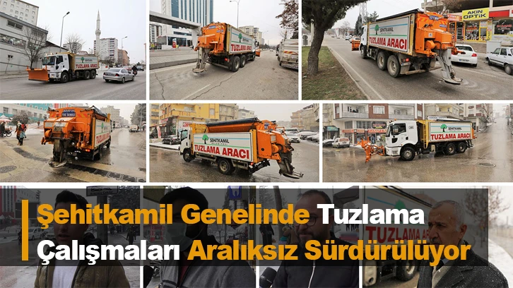 Şehitkamil Genelinde Tuzlama Çalışmaları Aralıksız Sürdürülüyor