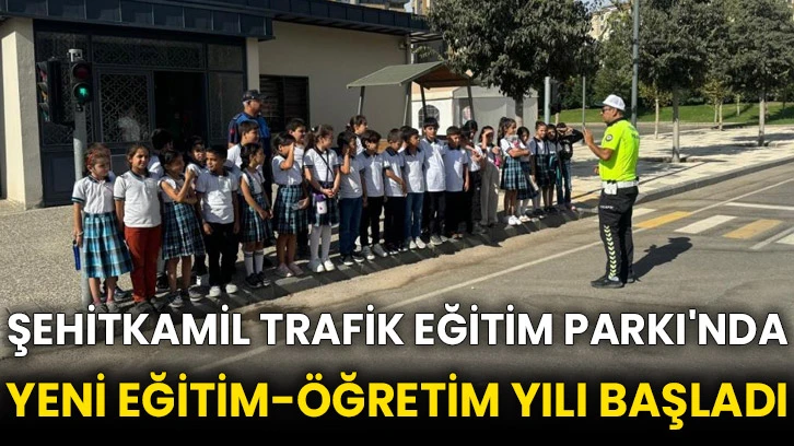 Şehitkamil Trafik Eğitim Parkı'nda yeni eğitim-öğretim yılı başladı