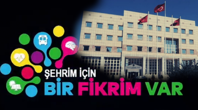 ‘’Şehrim İçin Bir Fikrim Var’’ projesi başlıyor