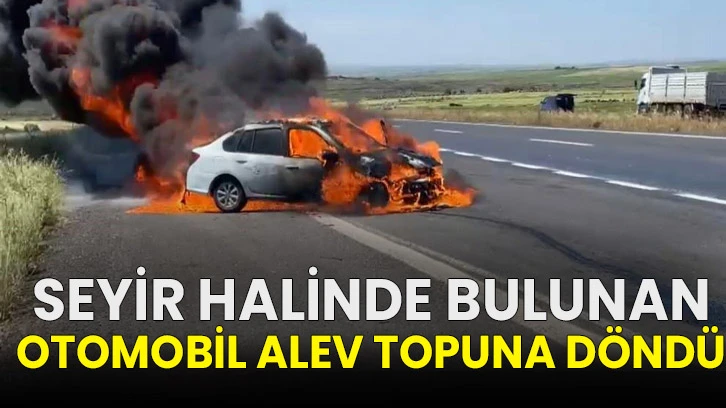 Seyir halinde bulunan otomobil alev topuna döndü