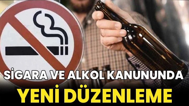 Sigara ve alkol kanununda yeni düzenleme