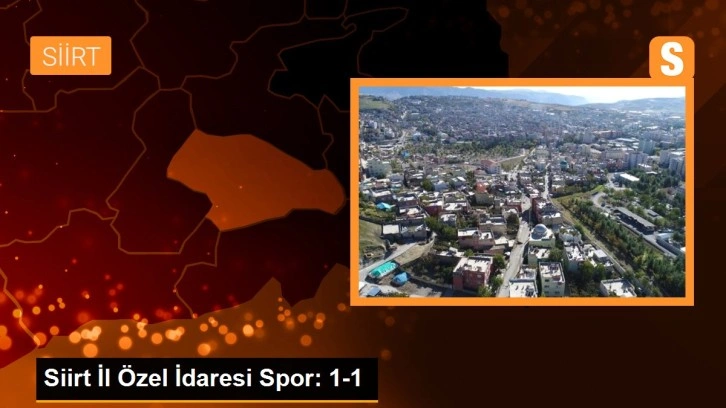 Siirt İl Özel İdaresi Spor: 1-1