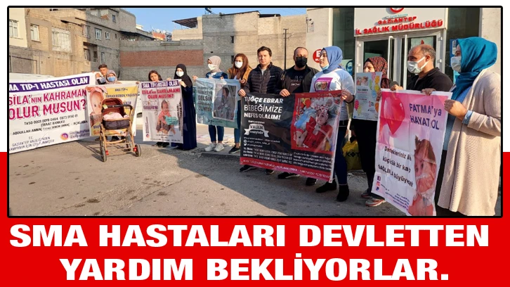 SMA hastaları devletten yardım bekliyorlar.