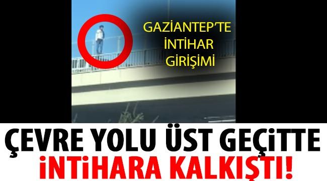 Son Dakika!Bir İntihar Girişimi Daha...Çevre yolu üst geçitte intihara kalkıştı!