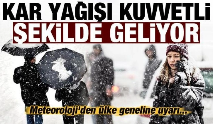 Son dakika haberi: Meteoroloji'den ülke geneline uyarı! Kar kuvvetli geliyor...