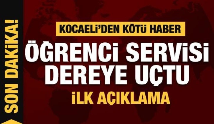 Son dakika: Kocaeli'de öğrenci servisi dereye uçtu