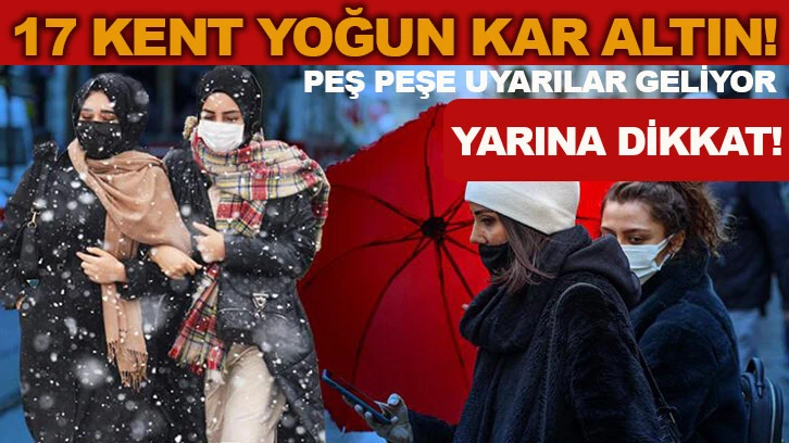 Son dakika... Meteoroloji'den 17 kente yoğun kar uyarısı! Dikkat: Kuvvetli olacak