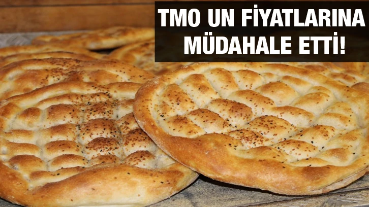 TMO un fiyatlarına müdahale etti!