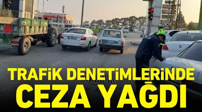 Trafik denetimlerinde ceza yağdı