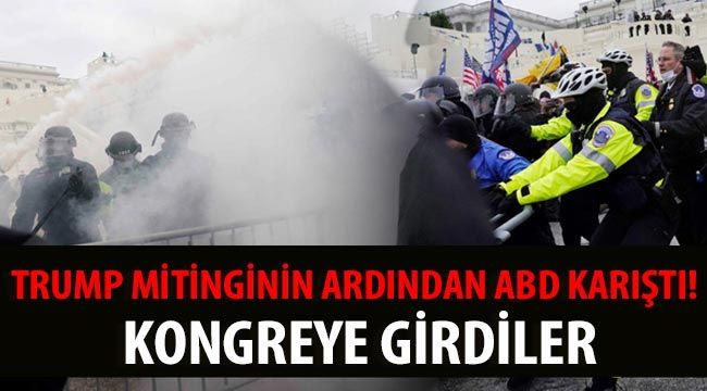 Trump mitinginin ardından ABD karıştı! Kongreye girdiler