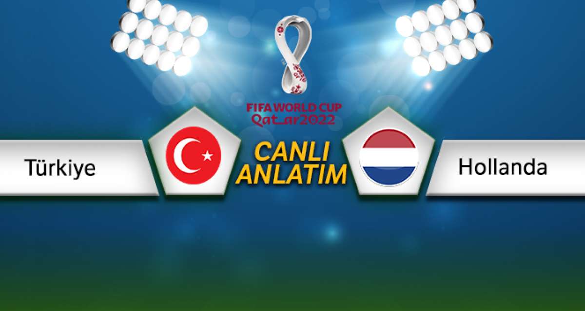 Türkiye - Hollanda Canlı Anlatım