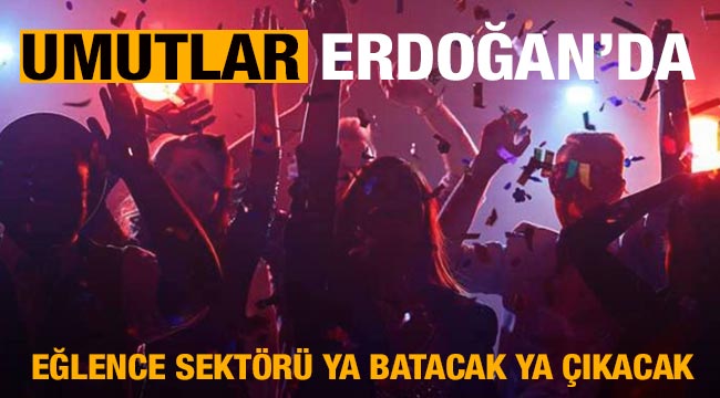 Umutlar Erdoğan'da