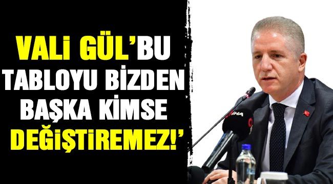 Vali Gül'den artış uyarısı