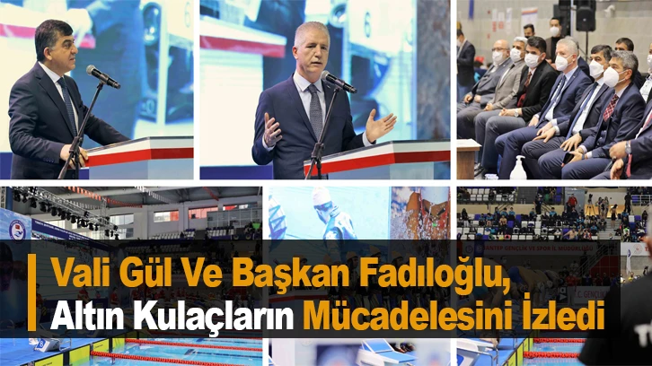 Vali Gül Ve Başkan Fadıloğlu, Altın Kulaçların Mücadelesini İzledi