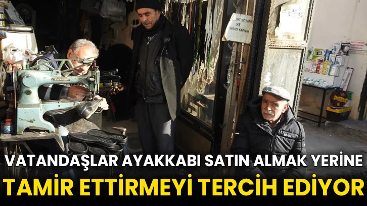 Vatandaşlar ayakkabı satın almak yerine tamir ettirmeyi tercih ediyor