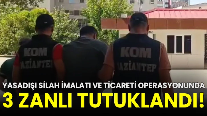 Yasadışı silah imalatı ve ticareti operasyonunda 3 zanlı tutuklandı!