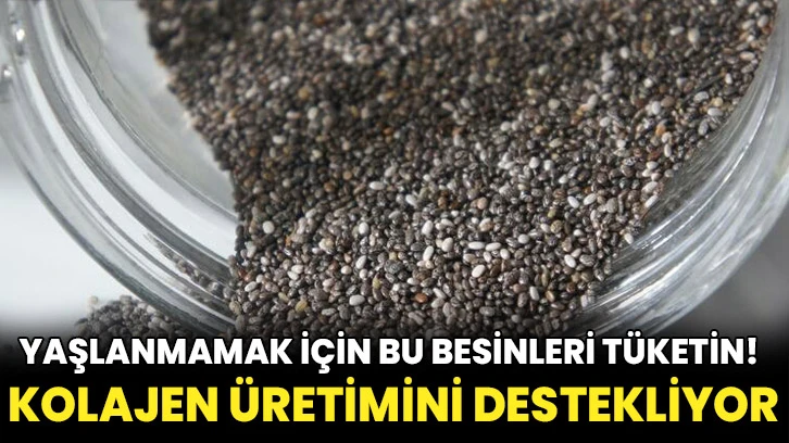 Yaşlanmamak için bu besinleri tüketin! Kolajen üretimini destekliyor