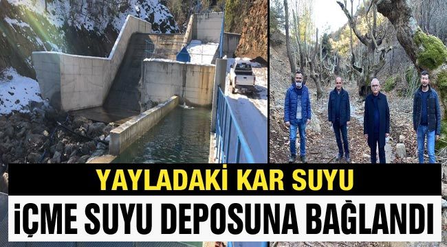 Yayladaki kar suyu içme suyu deposuna bağlandı