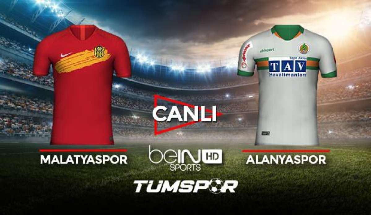 Yeni Malatyaspor Alanyaspor maçı canlı izle! BeIN Sports Malatya Alanya maçı canlı skor takip!