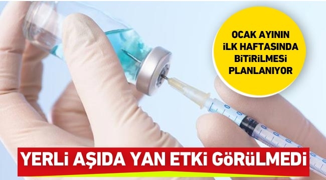 Yerli aşıda yan etki görülmedi