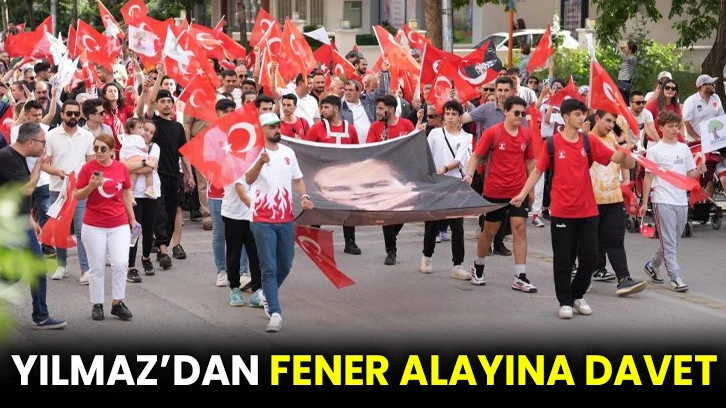 Yılmaz’dan fener alayına davet