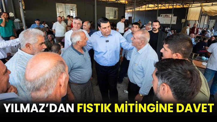 Yılmaz’dan fıstık mitingine davet