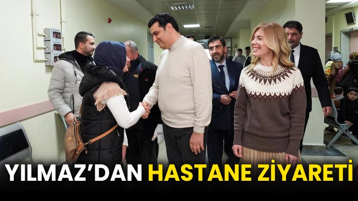 Yılmaz’dan hastane ziyareti