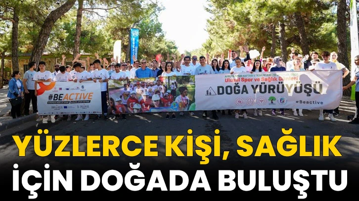 Yüzlerce Kişi, Sağlık İçin Doğada Buluştu