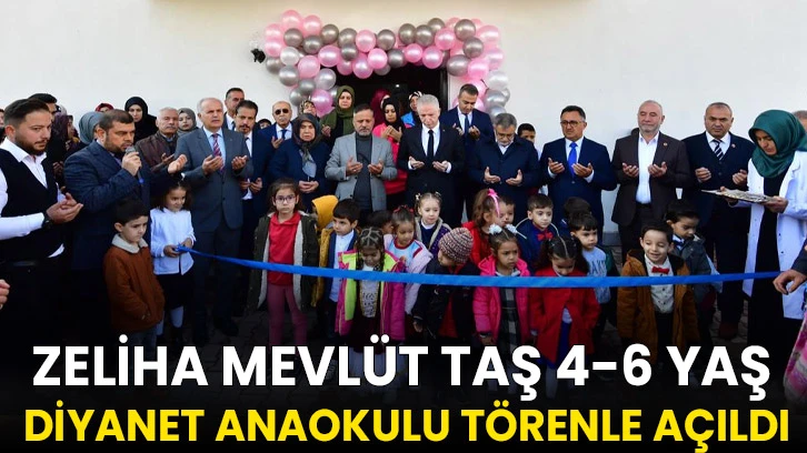 Zeliha Mevlüt Taş 4-6 Yaş Diyanet Anaokulu Törenle Açıldı