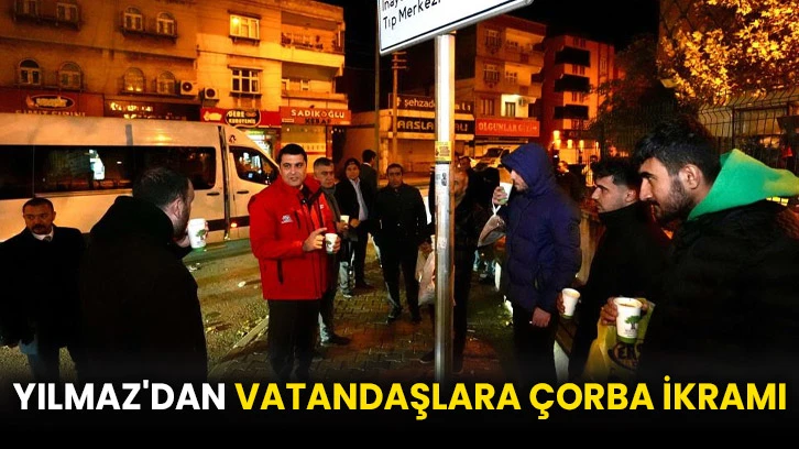 Yılmaz'dan vatandaşlara çorba ikramı