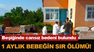 1 aylık bebeğin sır ölümü! Beşiğinde ölü bulundu