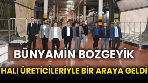 Ak Parti Gaziantep Milletvekili Bozgeyik, halı üreticileriyle bir araya geldi