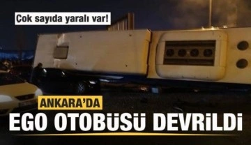 Ankara'da EGO otobüsü devrildi: Yaralılar var