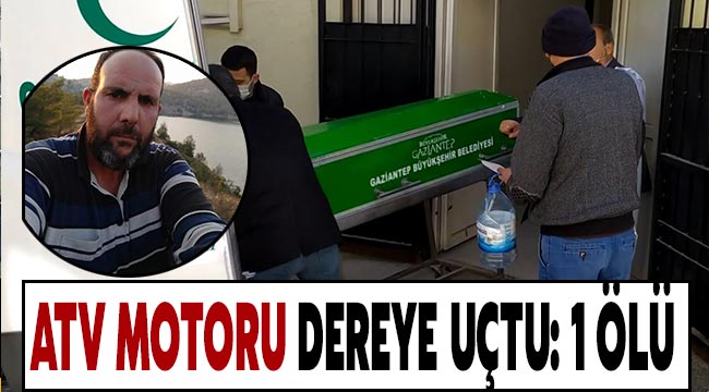 ATV motoru dereye uçtu: 1 ölü