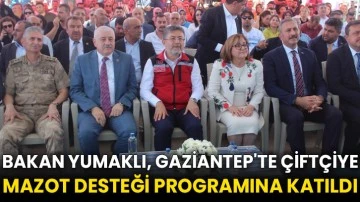 Bakan Yumaklı, Gaziantep'te çiftçiye mazot desteği programına katıldı