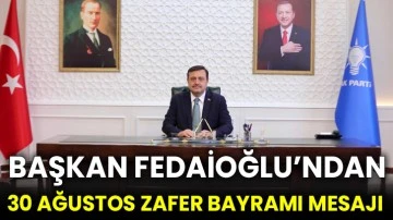 Başkan Fedaioğlu’ndan 30 Ağustos Zafer Bayramı Mesajı 