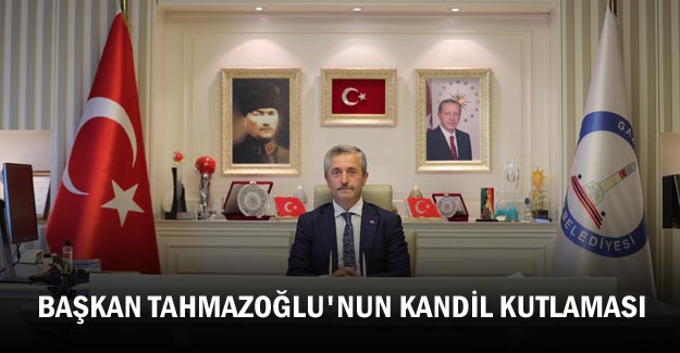 Başkan Tahmazoğlu'nun kandil kutlaması