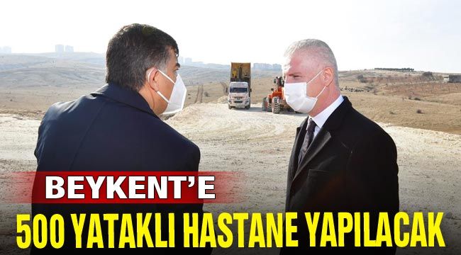 Beykent'e 500 yataklı hastane yapılacak