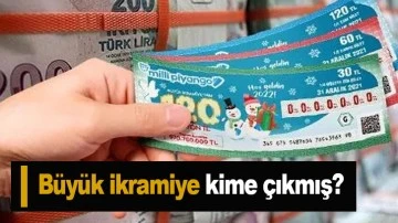 Büyük ikramiye kime çıkmış?