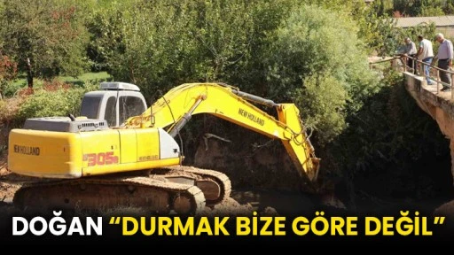 Doğan “Durmak bize göre değil”