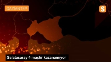 Galatasaray 4 maçtır kazanamıyor