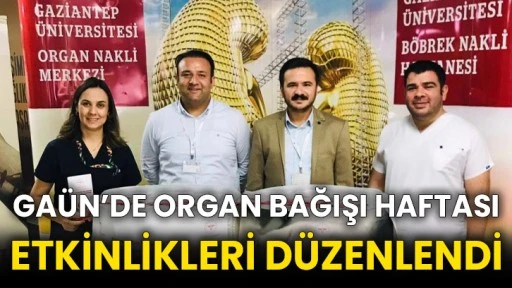 GAÜN’de Organ Bağışı Haftası Etkinlikleri düzenlendi