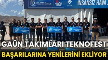 GAÜN takımları teknofest başarılarına yenilerini ekliyor