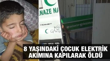 8 yaşındaki çocuk banyoda elektrik akımına kapılarak öldü