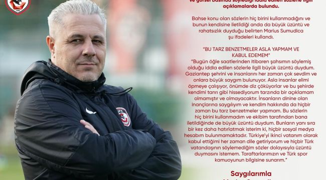 Gaziantep FK Teknik Direktörü Marius Sumudicadan açıklama 