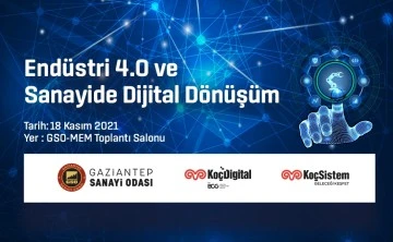 GSO MEM’de &quot;Endüstri 4.0 ve sanayide dijital dönüşüm&quot; toplantısı düzenlenecek