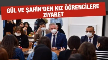 Gül ve Şahin'den kız öğrencilere ziyaret