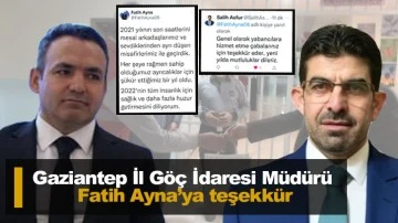 Gaziantep İl Göç İdaresi Müdürü Fatih Ayna’ya teşekkür