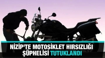 Nizip'te motosiklet hırsızlığı şüphelisi tutuklandı